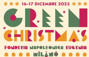 Green Christmas - Mercatino di Natale della Fonderia Napoleonica Eugenia a Milano